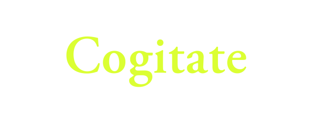 Cogitate