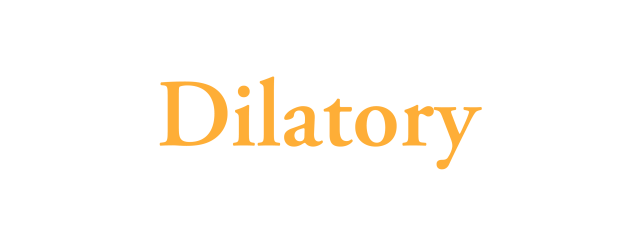 Dilatory