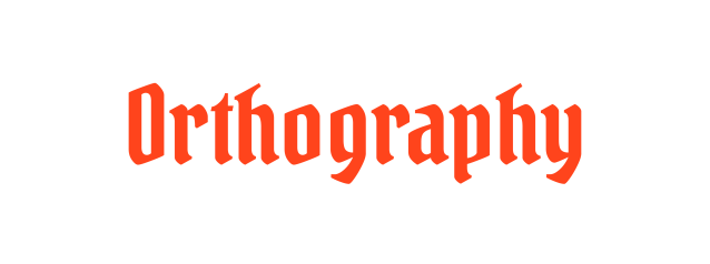Orthography