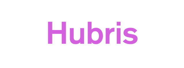 Hubris