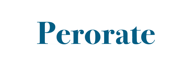 Perorate