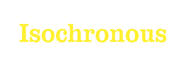 Isochronous