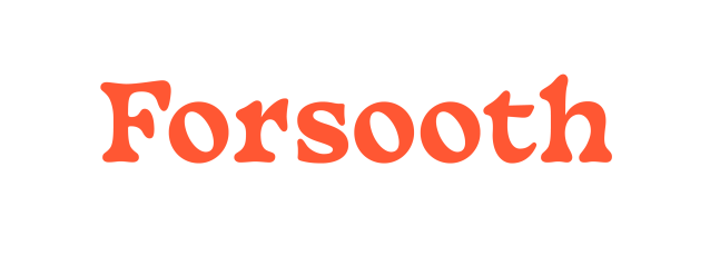 Forsooth