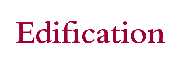 Edification